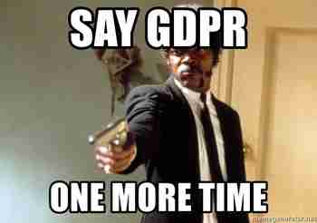 Sanopa kerrankin vielä "GDPR" ...