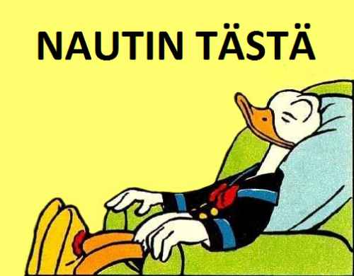 Nautin tästä. T. Aku