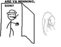 u winning son?