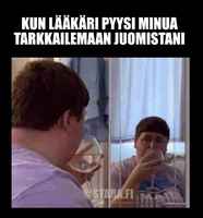 Muistakaa tarkkailla juomistanne